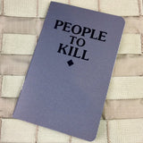 People to Kill Memo Books - Tactical Outfitters