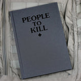 PEOPLE TO KILL NOTEBOOK - Tactical Outfitters