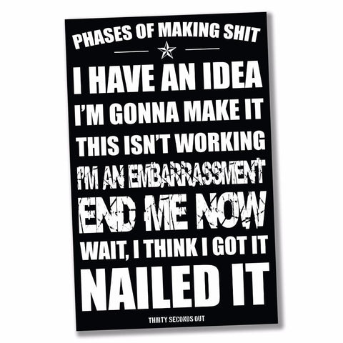PHASES OF MAKING SH#T STICKER - Tactical Outfitters